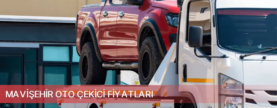 Mavişehir İlçemi Oto Çekici Fiyatları