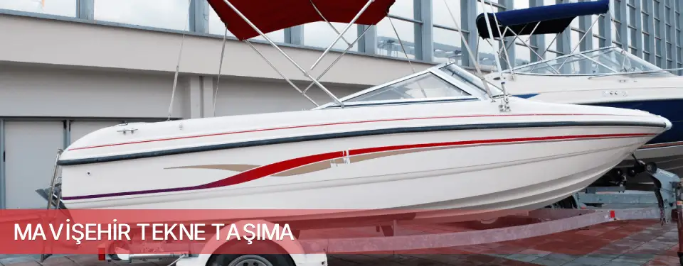 Mavişehir İlçemi Tekne Taşıma